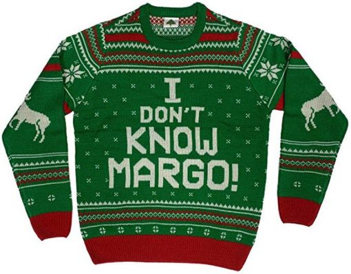 I Don't Know Margo Ugly Christmas Sweatshirt