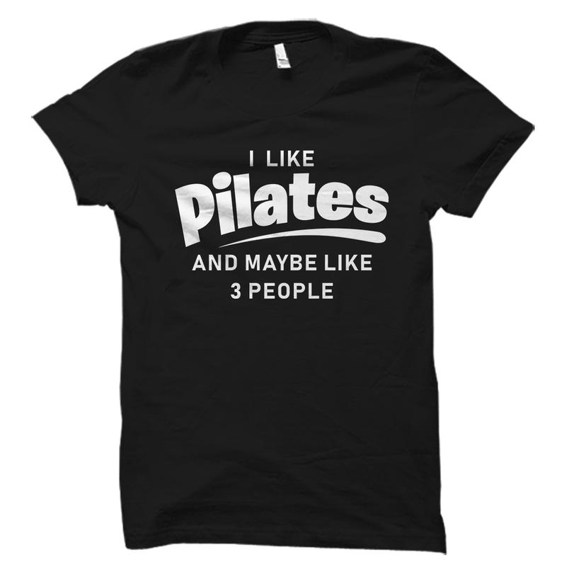 I Like Pilates Shirt