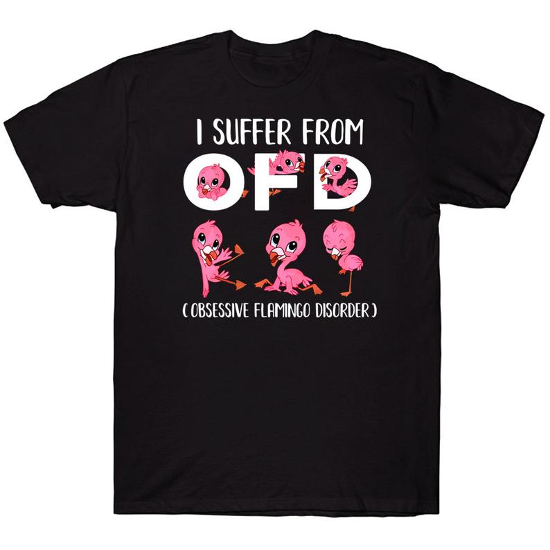 I Suffer From OFD Obsessive Flamingo Disorder Funny Flamingo Lovers T-shirt