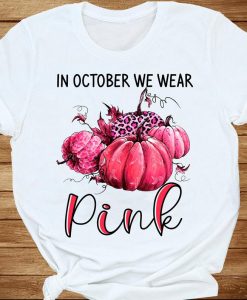 In October We Wear Pink Breast Cancer Awareness Leopard Print Pumpkin T-shirt