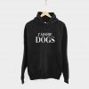 J'adore Dogs Hoodie