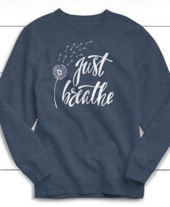 Just Breathe Sweatershirt