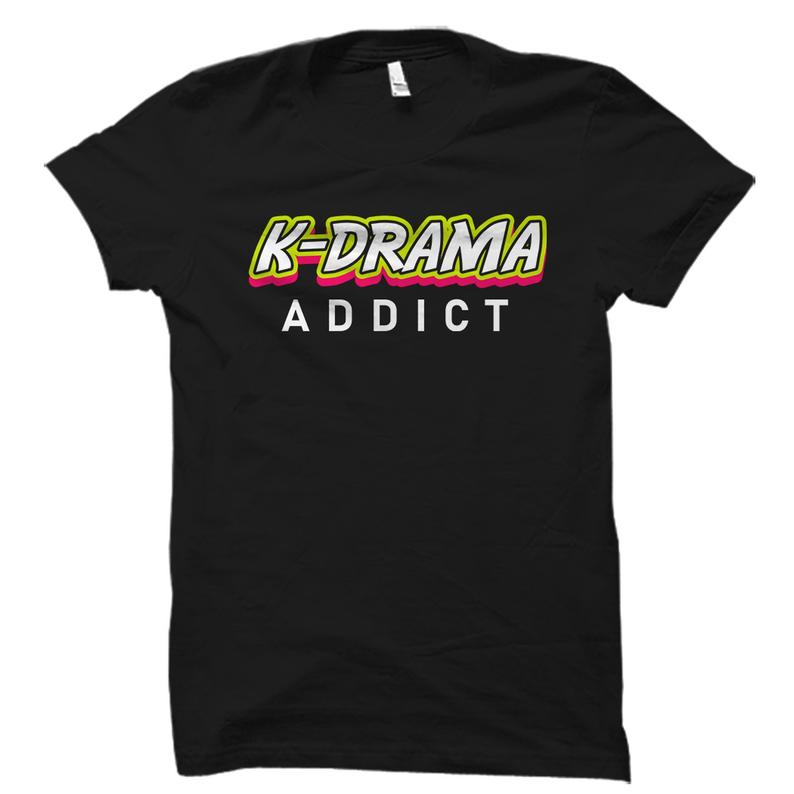 K-Drama Addict Shirt