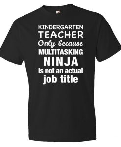 Kindergarten Teacher Shirt