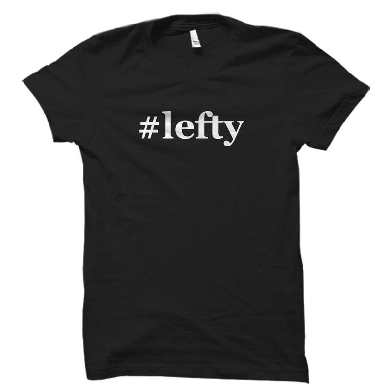 Lefty shirt