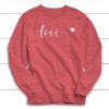 Love Sweatshirt