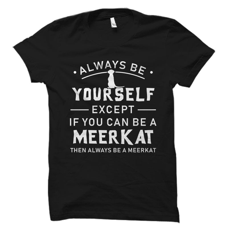 Meerkat Shirt