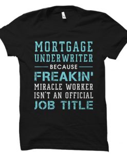 Mortgage T-Shirt