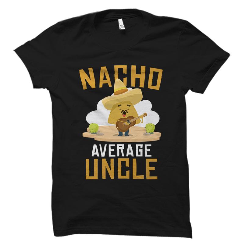 Nacho Average Uncle