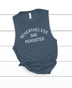 Nevertheless She Persisted Tank Top