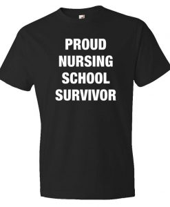 Nursing School Survivor Shirt