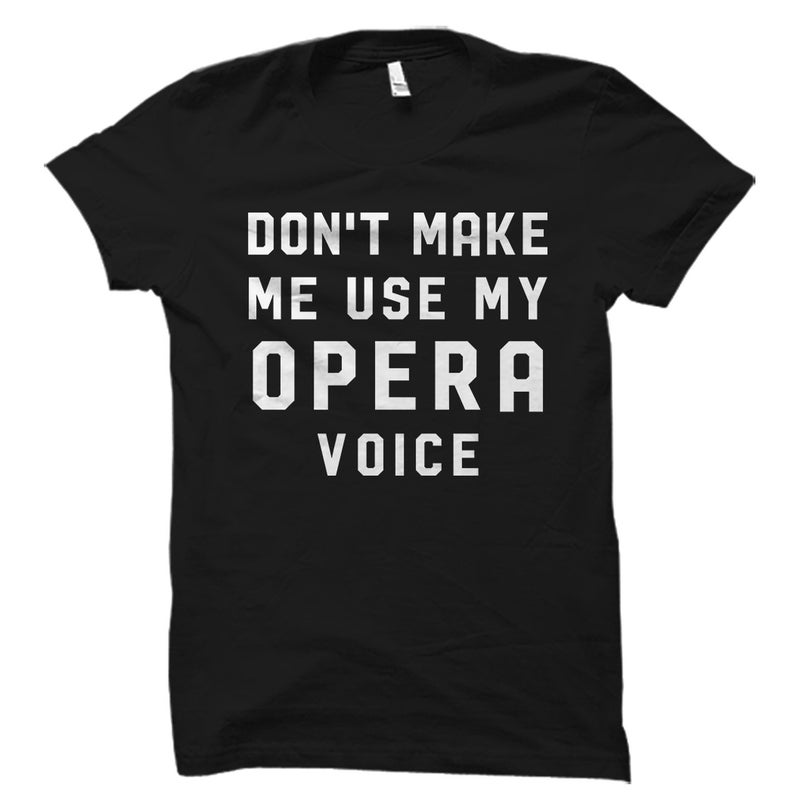 Opera Voice Shirt