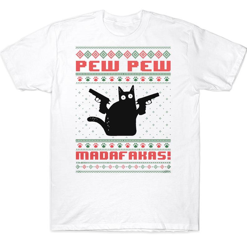 Pew Pew Madafakas Funny Shooting Black Cat Ugly Sweater Christmas T-shirt