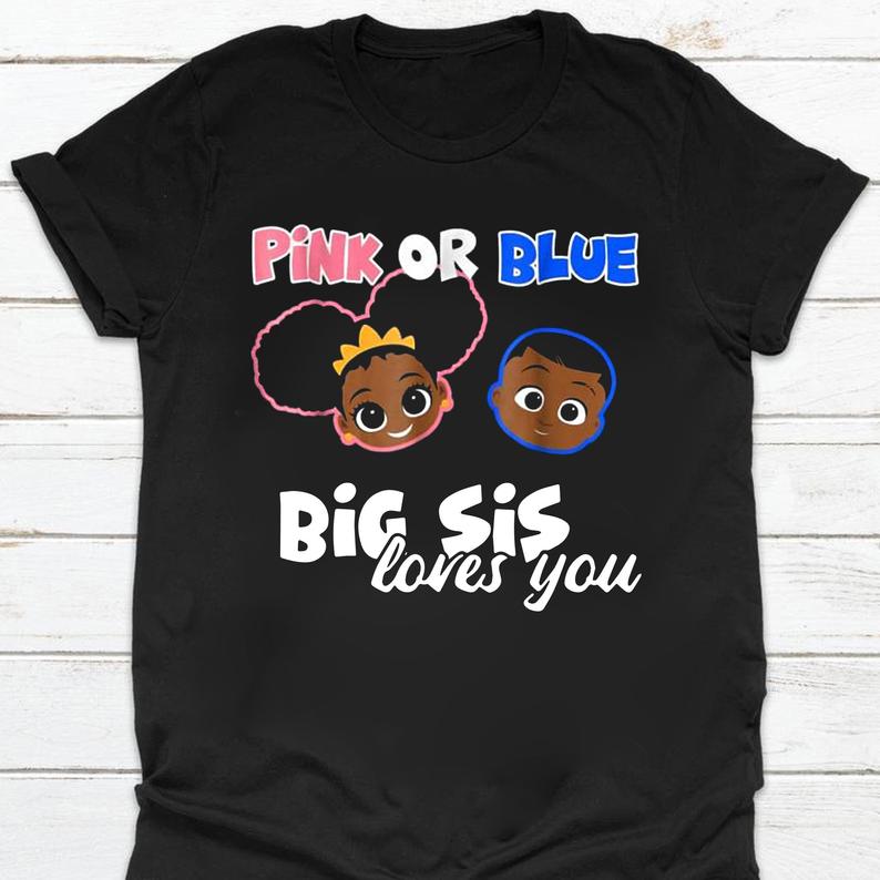 Pink Or Blue African American Baby Shower Gender Reveal Big Sister Family Tshirt