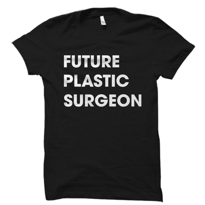 Plastic Surgeon Shirt