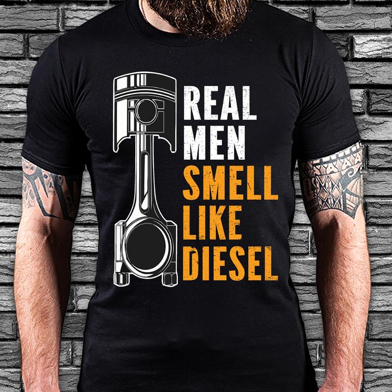 Real Men Smell Like Diesel Funny Mechanic T-shirt