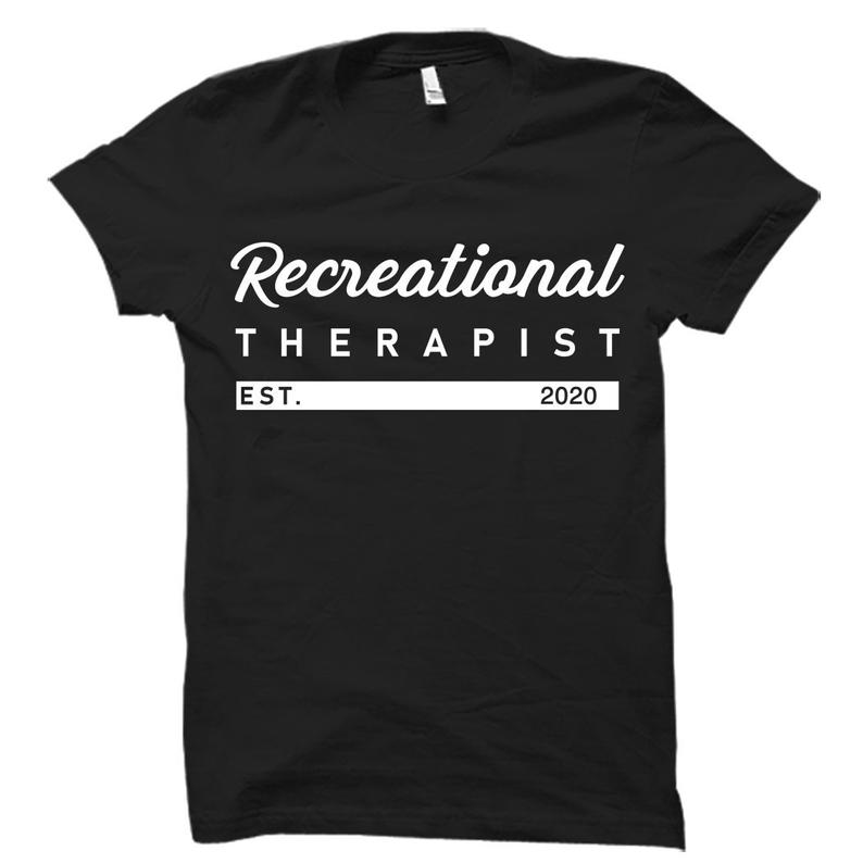 Recreational Therapist Shirt