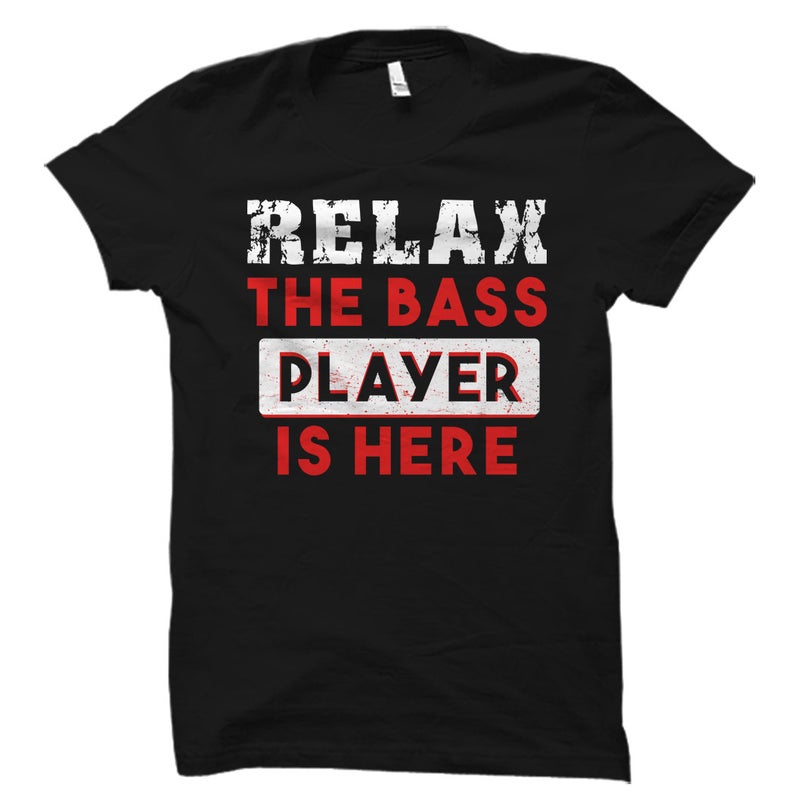 Relax The Bass Player Is Here