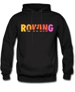 Rowing Hoodie