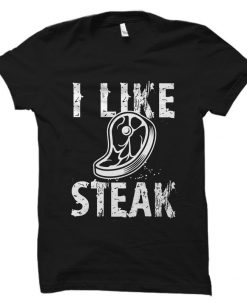 Steak Shirt