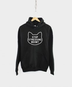 Stop Stressing Meowt Cat Hoodie