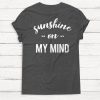 Sunshine on my Mind shirt