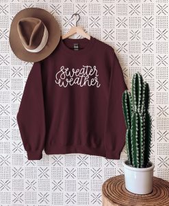 Sweater Weather Sweatshirt