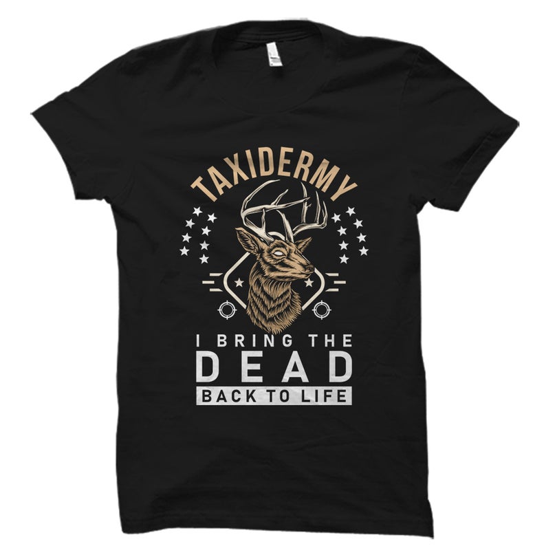 Taxidermist Shirt