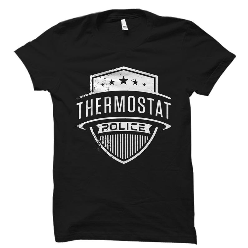 Thermostat Police T-Shirt