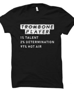 Trombone Player Shirt