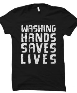 Wash Hands Shirt