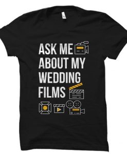 Wedding Film Shirt