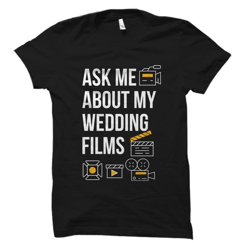 Wedding Film Shirt