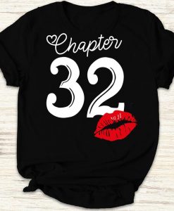 Womens Chapter 32 Years 1988 32th Happy Birthday Lips Gift Shirt