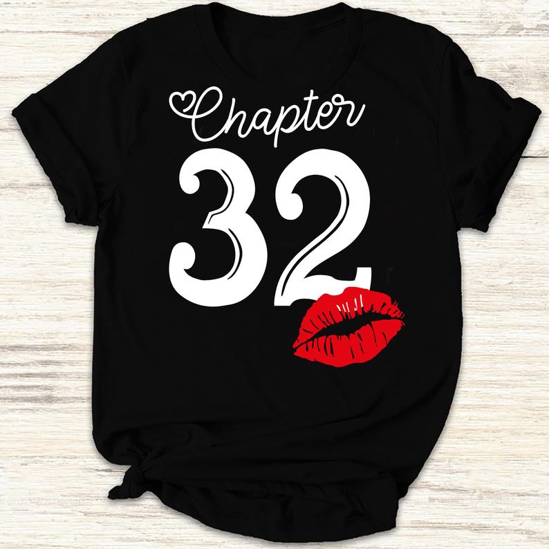 Womens Chapter 32 Years 1988 32th Happy Birthday Lips Gift Shirt