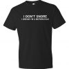 dad Snoring Shirt