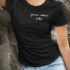 good vibes only shirt