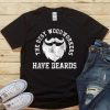 Beard Bearded Woodworker Lumberjack Shirt