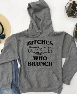 Bitches Who Brunch Unisex Hoodie