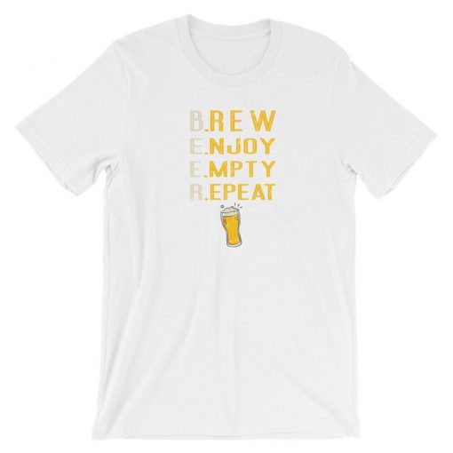 Brew Enjoy Empty Repeat Beer Funny Drinking T Shirt