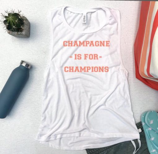 Champagne Is For Champions Tank Top