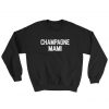 Champagne Mami Sweatshirt