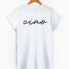 Ciao Shirt