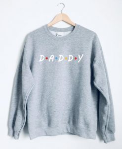 Daddy Friends Theme Crewneck Sweatshirt