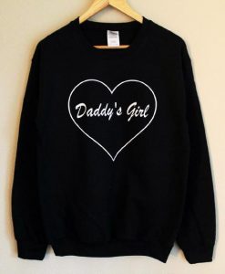 Daddy's Girl Sweatshirt