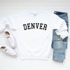 Denver Sweatshirt