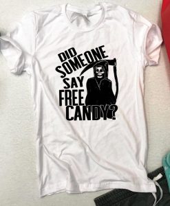 Did someone say Free Candy T Shirt