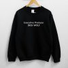 Executive Producer DICK WOLF Unisex Sweatshirt