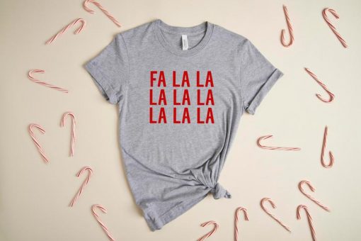 Fa La La La Christmas T-Shirt