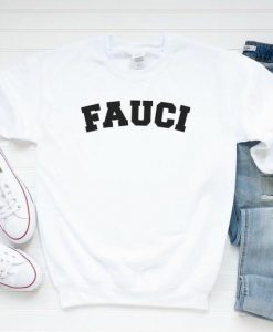 Fauci sweatshirt